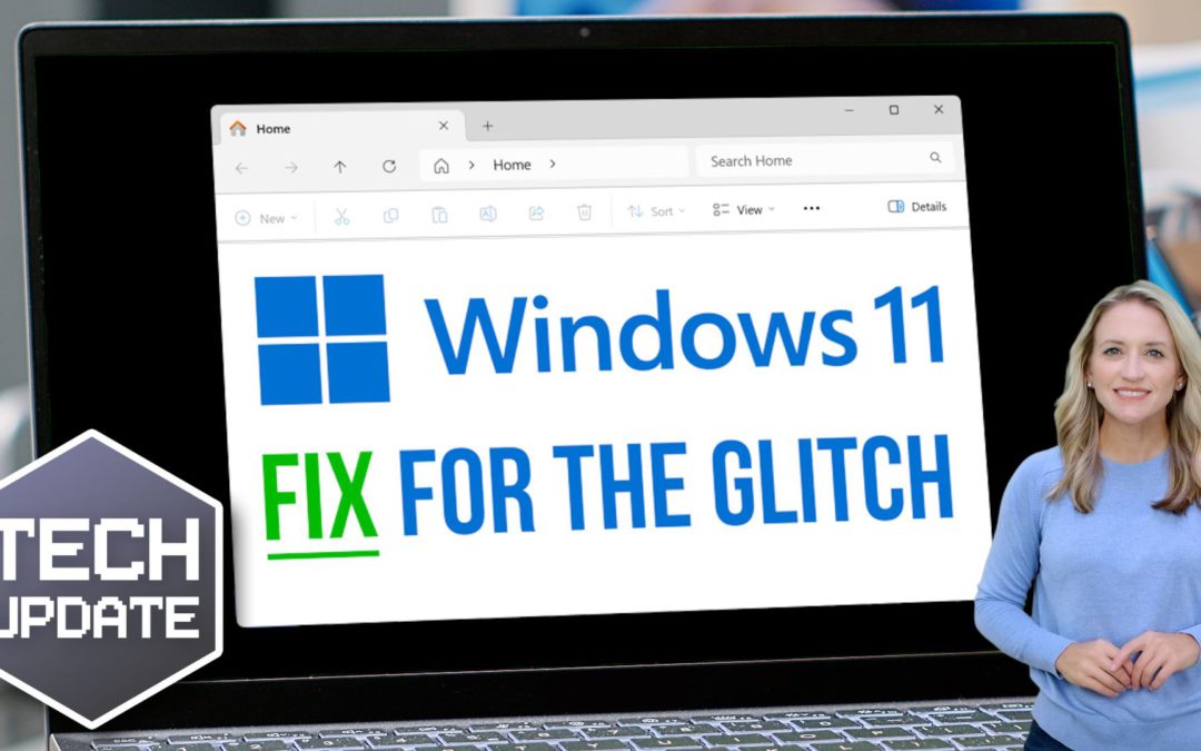 Here’s how to fix that Windows 11 File Explorer glitch